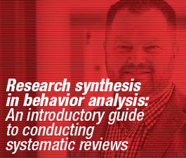 a square graphic representing Webinar Series: Research Synthesis in Behavior Analysis: An Introductory Guide to Conducting Systematic Reviews